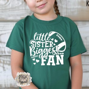 Little Sister Biggest Fan Shirt / Football Sister Shirt / Girls Football Shirt / Little Sister Football Shirt / Football Shirt