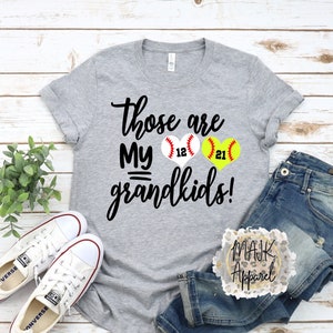 Those Are My Grandkids Shirt / Baseball Grandma Shirt / Softball Grandma Shirt / That's My Grandson Shirt / That's My Granddaughter Shirt