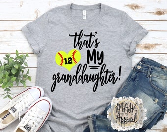 That's My Granddaughter Softball Shirt / Softball Grandma Shirt / Softball Life Shirt / Softball Grandma Life Shirt / Her Biggest Fan Shirt