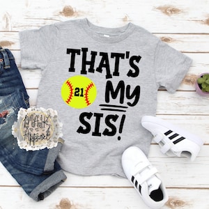 Softball Sister Shirt / Softball Brother Shirt / That's My Sister Baseball Shirt / Softball Youth Shirt / Softball Shirt