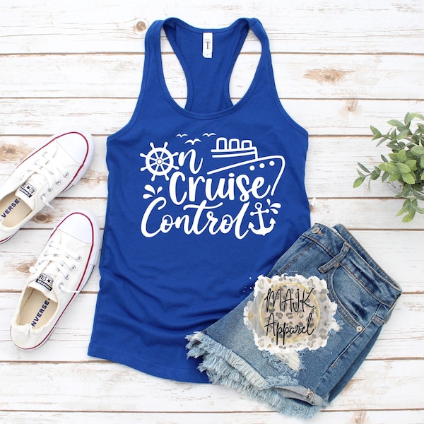 On Cruise Control Tank Top / Drink Up Tank / Cruise Tank / Racerback Tank / Cruising Squad Tank / Drinking Tank / Cruise Tank Top