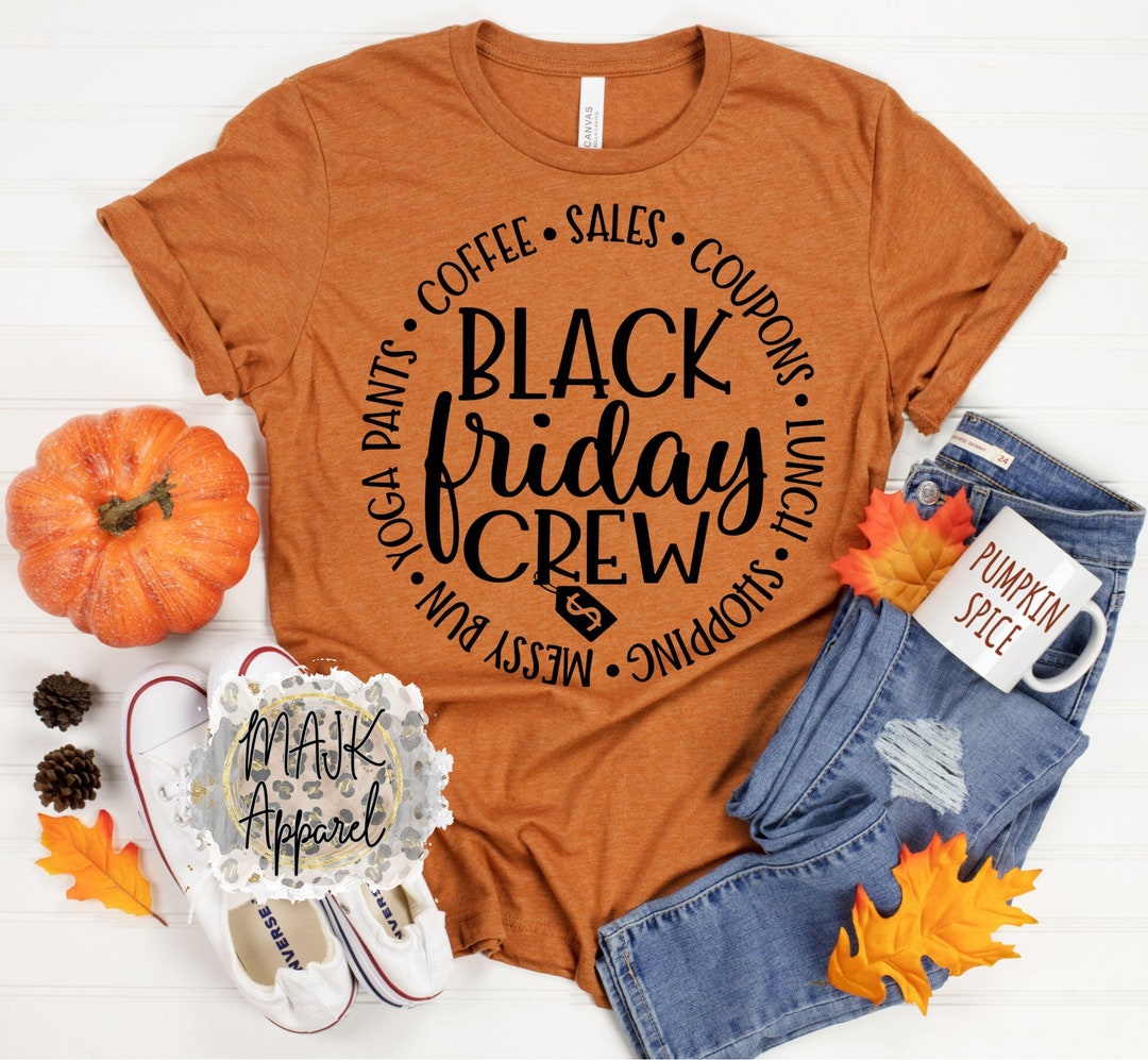 Black Friday Shirt / Black Friday Crew Shirt / Thanksgiving Shirt