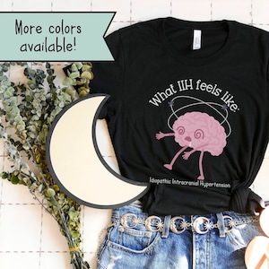 IIH Awareness Shirt, Idiopathic Intracranial Hypertension TShirt, PTC Warrior Tee, Pseudotumor cerebri, IIH Survivor, Migraine Headache Tee