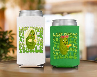 Custom Last Pickle She'll Ever Tickle Bachelorette Can Coolers, Pickle Themed Bachelorette Party Favors, Gift for Bridesmaid, Drink Sleeves