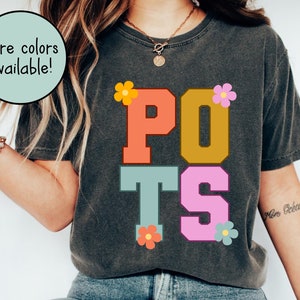 POTS Syndrome Comfort Colors Shirt, Postural Orthostatic Tachycardia Syndrome, POTS Awareness, Funny Chronic Illness TShirt, Spoonie Tee