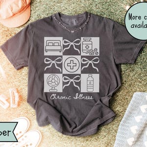 Funny Chronic Illness Comfort Colors Shirt, Spoonie Shirt, Invisible Illness TShirt, Chronic Pain Tee, Rare Disease Shirt Autoimmune Disease