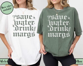 Custom Save Water Drink Margs Shirt, Margarita Lover Gift, Margs and Matrimony Bachelorette Comfort Colors Shirts, Margarita Birthday Shirts