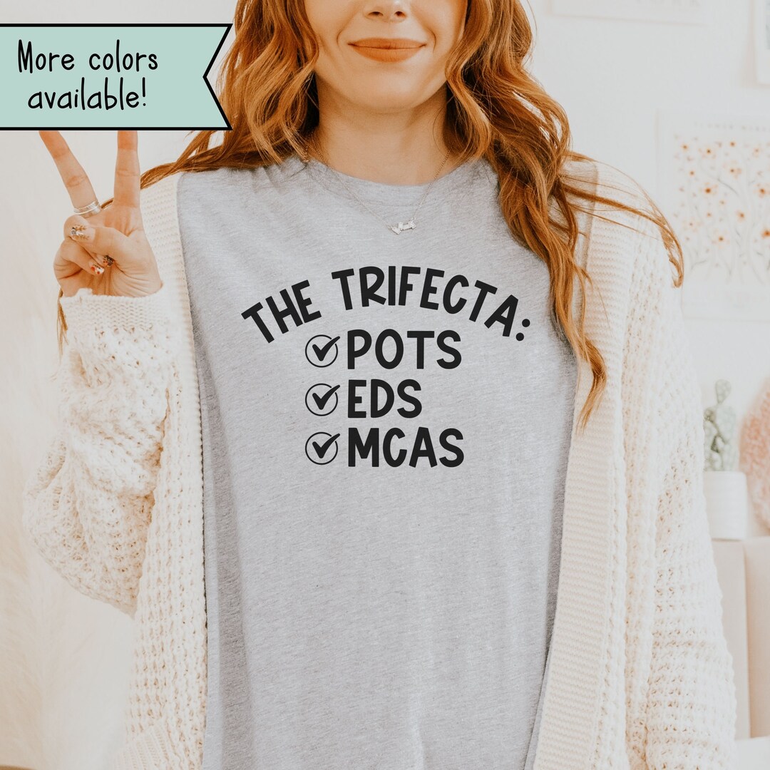 Pots Syndrome Shirt, Trifecta POTS EDS MCAS, Ehlers Danlos, Mast Cell