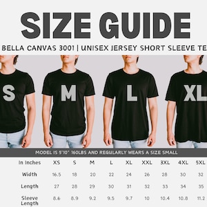 May include: Size guide for Bella Canvas 3001 unisex jersey short sleeve tee shirts. The image shows four models wearing black t-shirts in sizes S, M, L, and XL. A chart below provides measurements in inches for sizes XS to 5XL, including width, length, and sleeve length.