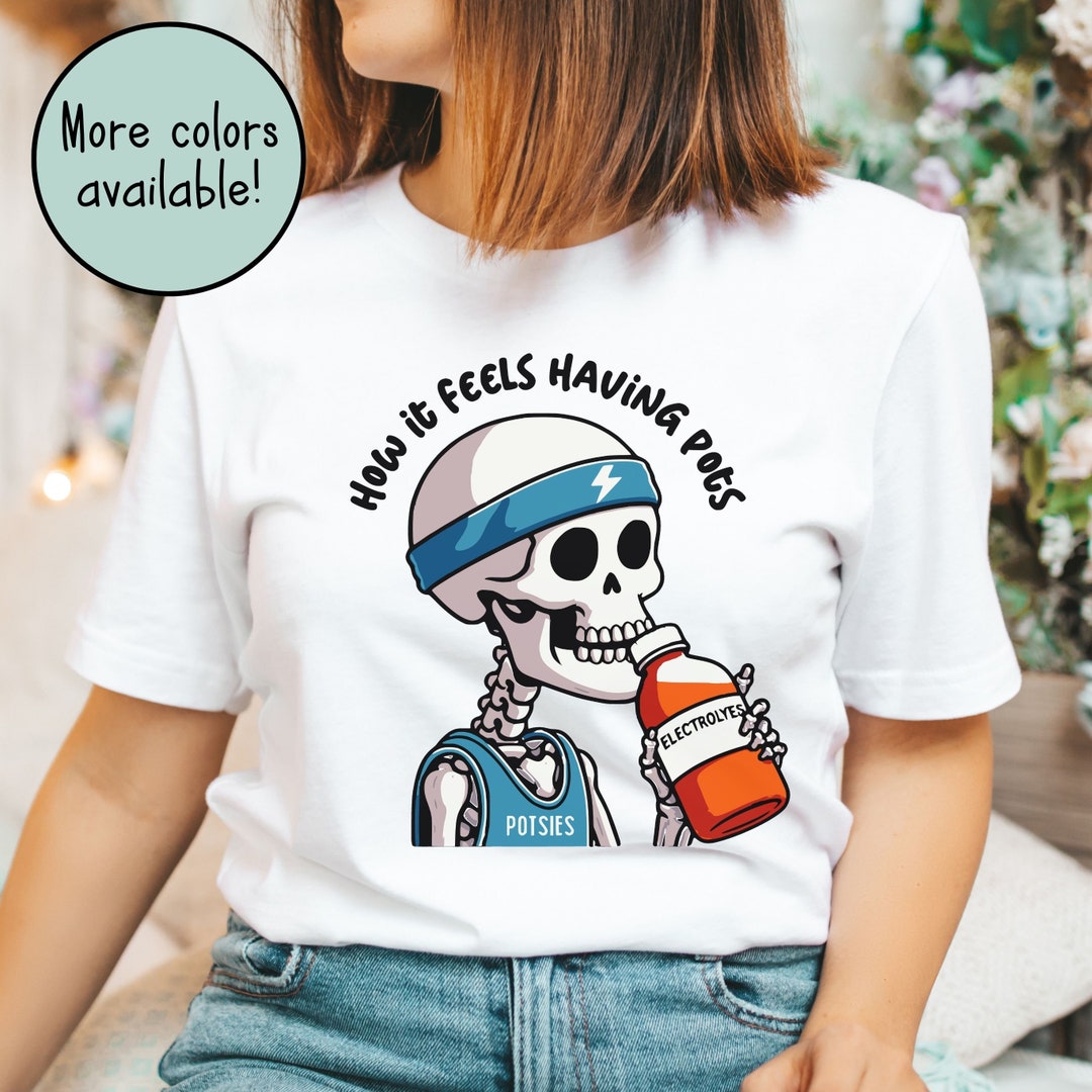 POTS Syndrome Shirt, Postural Orthostatic Tachycardia Syndrome, POTS