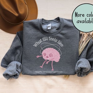 IIH Awareness Sweatshirt, Idiopathic Intracranial Hypertension TShirt, PTC Warrior Tee, Pseudotumor Cerebri Shirt, IIH Migraine Survivor Tee