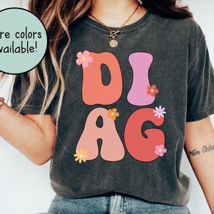 Educational Diagnostician Comfort Colors Shirt, School Diagnostician TShirt, DIAG Tee, Gift for Diagnostician, Gift for Diagnostician Week