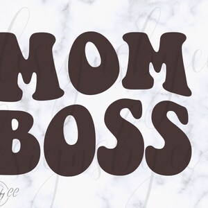 Mama Boss svg, Mama Boss png, Mama Digital Download, cricut