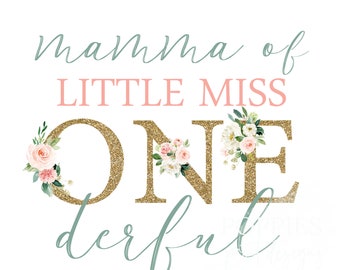 Mamma of Little Miss Onederful Floral PNG, Floral Birthday Shirt Design, Instant Download, Shirt Design, Baby Shirt Design, Sublimation