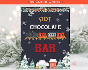 Christmas Train Party Hot Chocolate Bar Sign Winter Birthday Sweets Table Sign Polar Train Birthday Party Christmas Birthday Printable 0193