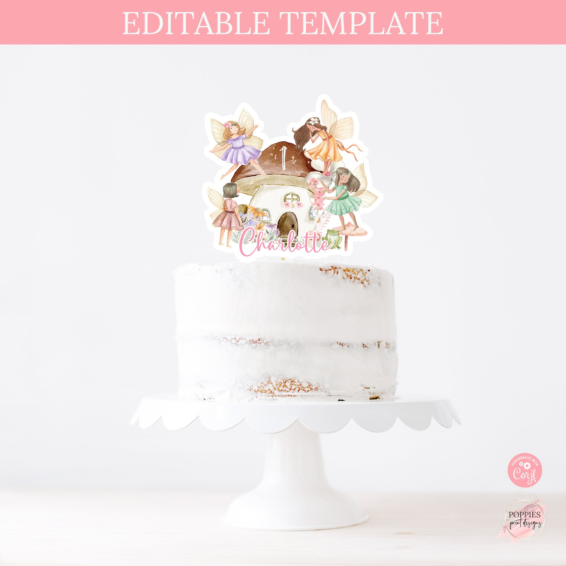 Editable Fairy First Birthday Cake Topper Fairy 1st Birthday Cake ...