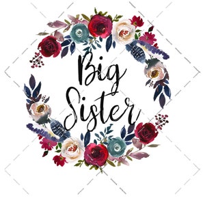 Big Sister PNG, Floral Big Sister Download, JPEG, Shirt Design, Big Sis Shirt Design, Sublimation