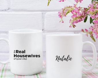 Real Housewives Gifts Real Housewives Party Gift for Real Housewives Fan Real Housewives Birthday Gift Bravo Coffee Mug Bravo Gifts