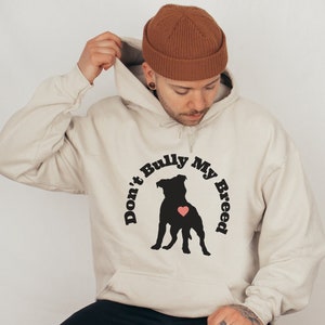 Unisex Don&#39;t Bully My Breed Hoodie, Pitbull Dad Gifts, Pitbull Lover Gift, American Bully Breed Hooded Sweatshirt, Pitt Mom Crewneck, Pittie