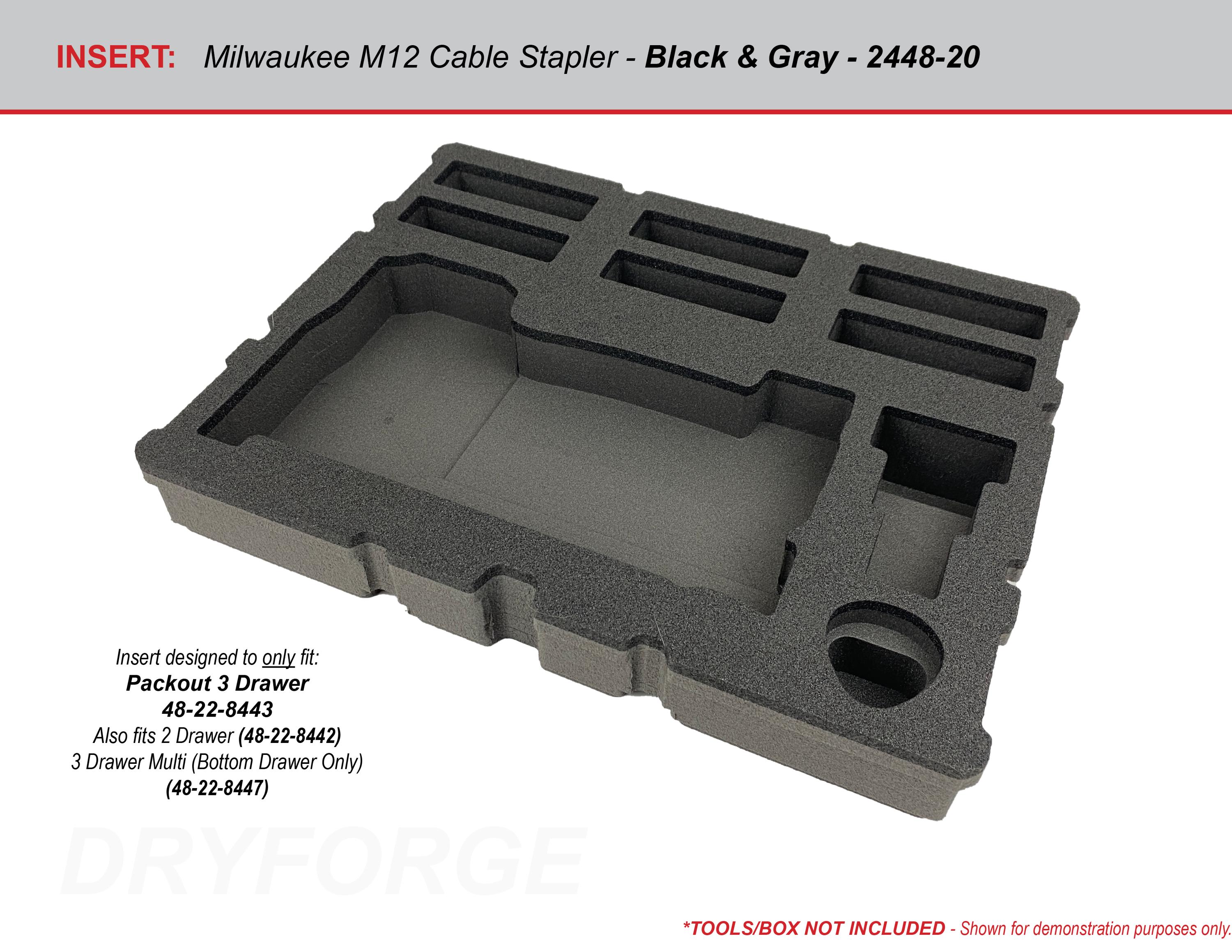 FOAM INSERT to store M12 Cable Stapler 2448-20 in a Milwaukee