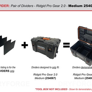 May include: A pair of black dividers designed to fit the Ridgid Pro Gear 2.0 Medium Tool Box (254067). The dividers are shown in a black toolbox with the Ridgid logo.  *TOOL BOX NOT INCLUDED - Shown for demonstration purposes only.