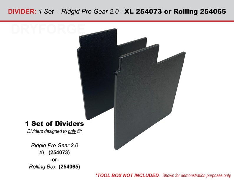 May include: A set of two black plastic dividers designed to fit the Ridgid Pro Gear 2.0 XL (254073) or Rolling Box (254065) toolboxes. The text "*TOOL BOX NOT INCLUDED - Shown for demonstration purposes only." is printed at the bottom of the image.