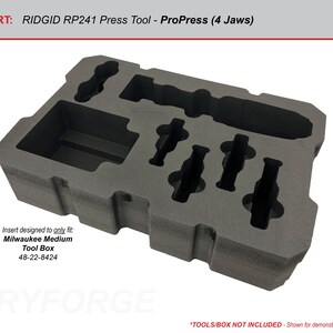 FOAM INSERT to store Ridgid RP241 Press Tool in a Packout Medium Tool Box - Tools/Case NOT Included ProPress (4 Jaws)