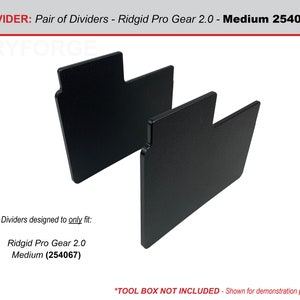 May include: Two black plastic dividers designed to fit the Ridgid Pro Gear 2.0 Medium toolbox. The dividers are labeled "DIVIDER: Pair of Dividers - Ridgid Pro Gear 2.0 - Medium 254067" and "DRYFORGE".