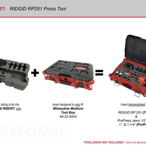 May include: Image shows a gray foam insert next to a black and red tool box, and a red tool box with tools inside. Text on the image reads "FOAM INSERT only" and "RIDGID RP251 Press Tool". The tool box is designed to fit a Milwaukee Medium Tool Box.