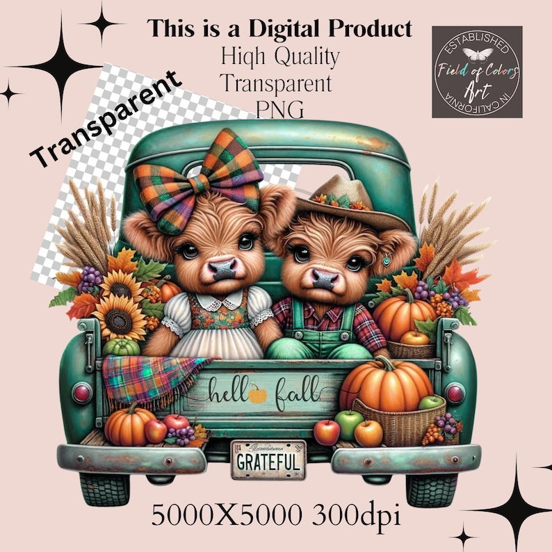 May include: Digital illustration of two cartoon cows in a teal pickup truck decorated for fall. The truck bed is filled with pumpkins, sunflowers, and wheat. The text "hell fall" and "Grateful" are visible. The image is labeled "This is a Digital Product".