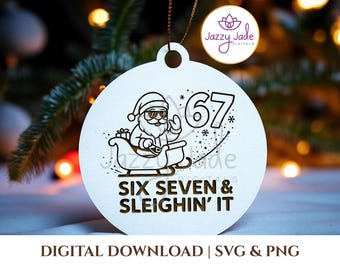 Six Seven SVG PNG, Funny Santa Ornament Laser Cut File, Six Seven Laser Cut File, Digital Christmas Ornament, Glowforge xTool Engrave File