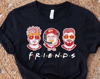 KC Chiefs Shirt, Mahomes Shirt, Patrick Mahomes Shirt, Andy Reid Shirt, Travis Kelce Shirt, Super Bowl Shirt, Super Bowl LVII, Friends Shirt
