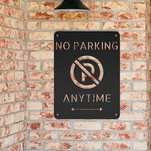 Custom No Parking Anytime Sign, Metal Parking Sign, No Parking Sign, Custom Metal Sign, Personalized Parking Sign, Parking Street Sign