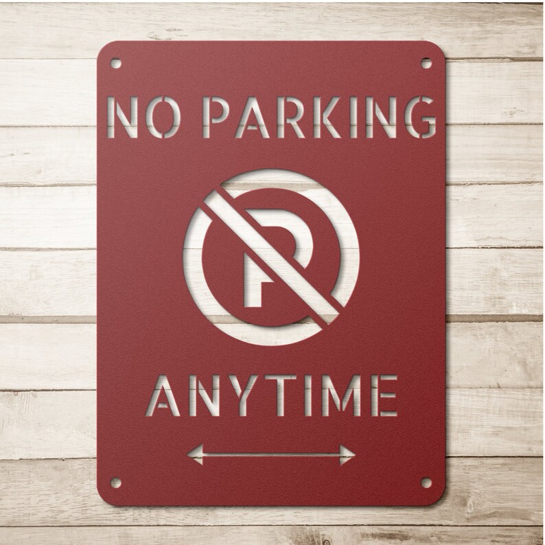 Custom No Parking Anytime Sign, Metal Parking Sign, No Parking Sign ...
