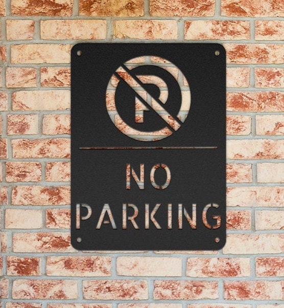 Custom No Parking Sign Metal Parking Sign No Parking Sign Etsy