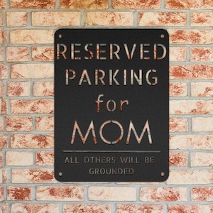 Custom Reserved Parking Sign for Mom, Reserved Parking Sign, Personalized Parking Sign for Mom, Reserved Parking Spot Sign, Mothers Day Gift