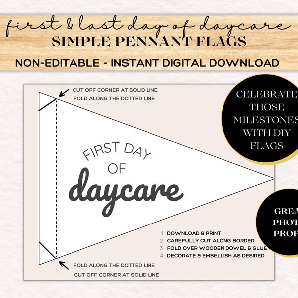 First Day of Daycare Printable Pennant Flags, Last Day of Daycare Signs, Printable Daycare Flags, Daycare Signs, Instant Digital Download