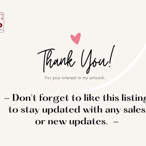 Pode incluir: Gr&aacute;fico creme com as palavras manuscritas &laquo;&nbsp;Thank You!&nbsp;&raquo;, um cora&ccedil;&atilde;o rosa e uma seta para cima. O texto &laquo;&nbsp;For your interest in my artwork&nbsp;&raquo; est&aacute; abaixo. O texto adicional incentiva a gostar da listagem para atualiza&ccedil;&otilde;es.
