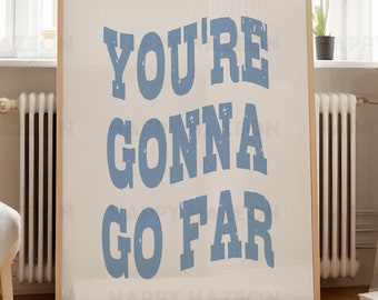 Trendy Cowgirl Wall Art You&#39;re Gonna Go Far Cowgirl Coastal Blue Western Inspired Wall Art Trendy College Gallery Wall Art Poster