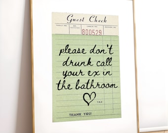 Bathroom Art Print Poster Guest Check Don't Drunk Call Your Ex Print Green Bathroom Wall Art Trendy Printable Aesthetic Wall Art Poster