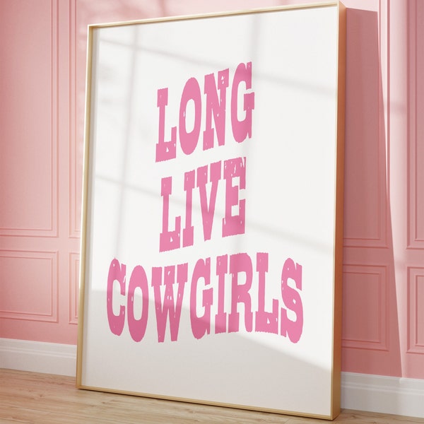 Long Live Cowgirls Wall Art Print Trendy Cowgirl Wall Art Cowgirl Coastal Pink Western Inspired Wall Art Trendy College Gallery Wall Art