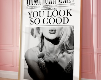 You Look So Good Newspaper Wall Art Print Bar Cart Art Trendy Printable Art Pink Aesthetic Retro Wall Art Retro Funky Girly Trendy Poster