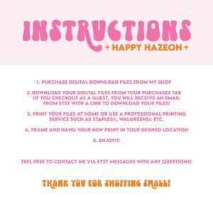 K&ouml;nnte beinhalten: Rosa-wei&szlig;es Grafik mit dem Text "INSTRUCTIONS" in Rosa und "HAPPY HAZEON" in Gelb. Der Text darunter erkl&auml;rt, wie man digitale Dateien herunterl&auml;dt und druckt. Der Text unten lautet "THANK YOU FOR SHOPPING SMALL!"