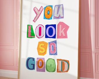 Trendy You Look So Good Wand Kunst Druck Poster Y2K Wand Kunst Preppy Rosa Wand Kunst Trendy College Galerie Wand Kunst Poster Niedliche Wand Kunst