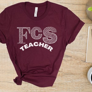 FCS teacher shirt, Family and Consumer Sciences Teacher Shirt Gift, Teacher Teacher Shirt, Home Ec Teacher shirt, fcs teacher shirt, FACS t