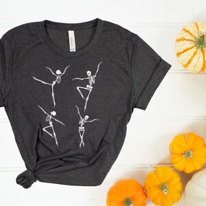 Halloween Party Dancing Skeleton Shirt Skeletons Happy Halloween Tshirt gift for dancer Tee Shirt Comfortable Tee Halloween Shirt Tee ballet