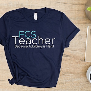 FCS Lehrer Shirt, Familie und Verbraucher Wissenschaftliche Lehrer Shirt Geschenk, Home Ec Lehrer Shirt, fcs Lehrer Shirt Geschenk, fcs shirt
