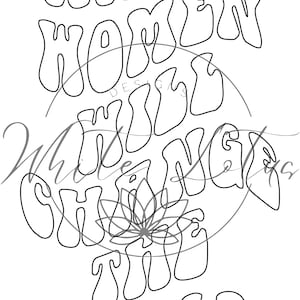 Angry Women Will Change the World (PNG, JPEG)