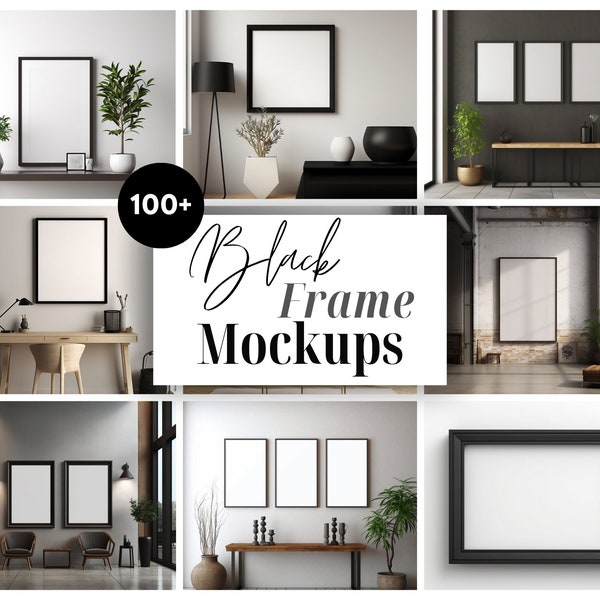 100 Black Frame Mockup Bundle I AI Frame Mockup I Frame Mockup I Wall Art Frame Mockup I Art Work Mockup I Interior Mockup I Boho I Modern