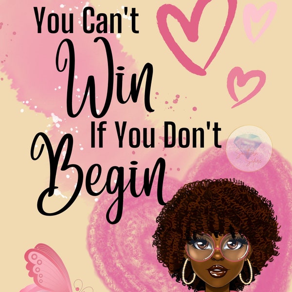 You Can't Win If You Don't Begin Journal and Notebook Cover